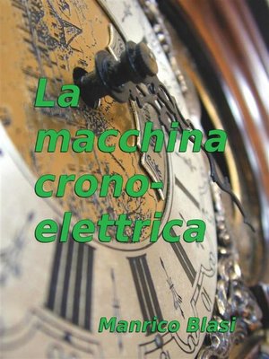 cover image of La macchina cronoelettrica